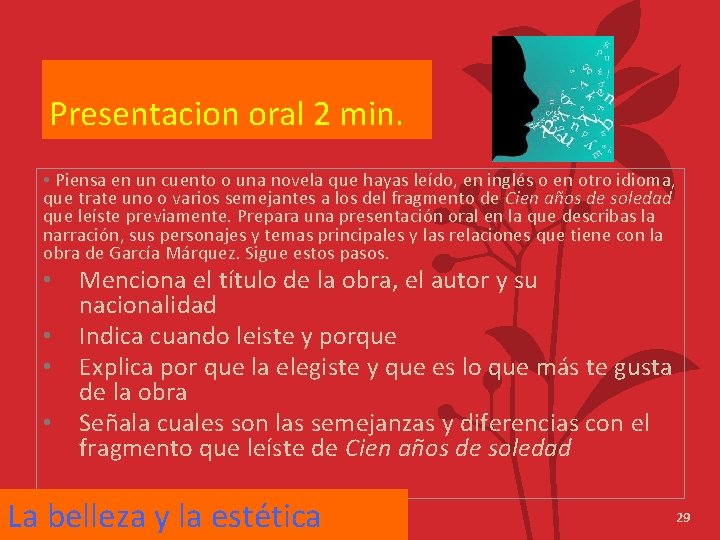 Presentacion oral 2 min. • Piensa en un cuento o una novela que hayas