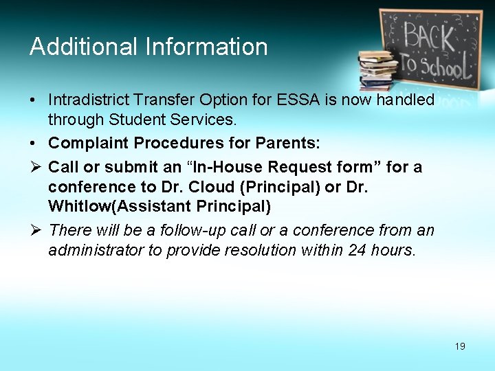 Additional Information • Intradistrict Transfer Option for ESSA is now handled through Student Services.