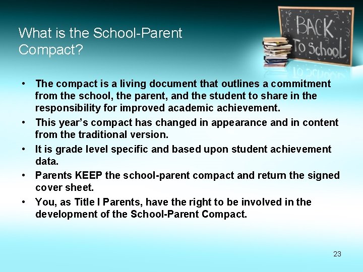 What is the School-Parent Compact? • The compact is a living document that outlines