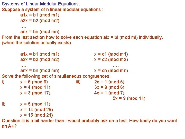 Systems of Linear Modular Equations: Suppose a system of n linear modular equations :