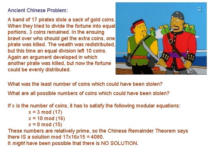 Ancient Chinese Problem: A band of 17 pirates stole a sack of gold coins.
