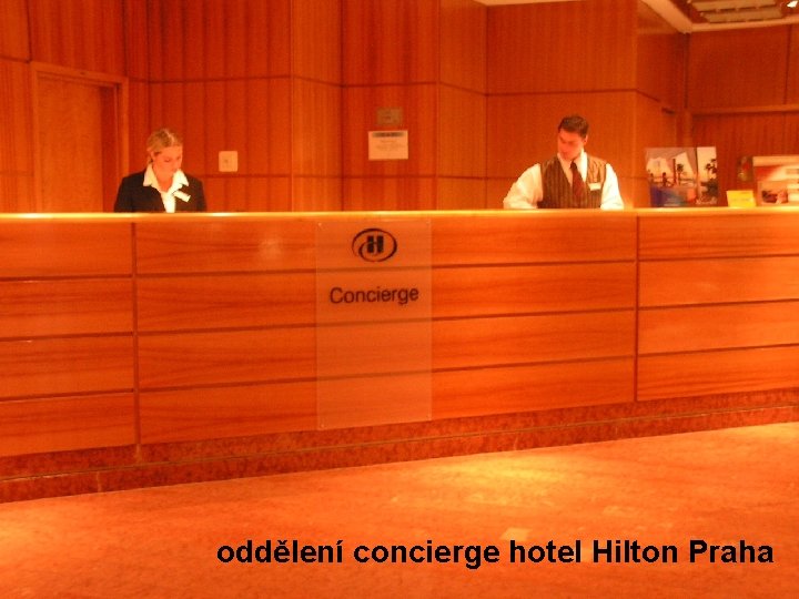 oddělení concierge hotel Hilton Praha 