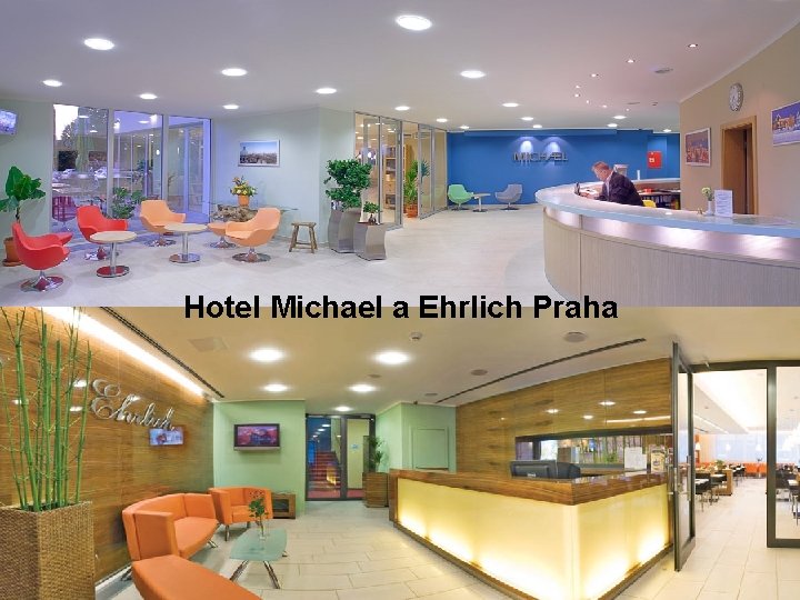 Hotel Michael a Ehrlich Praha 