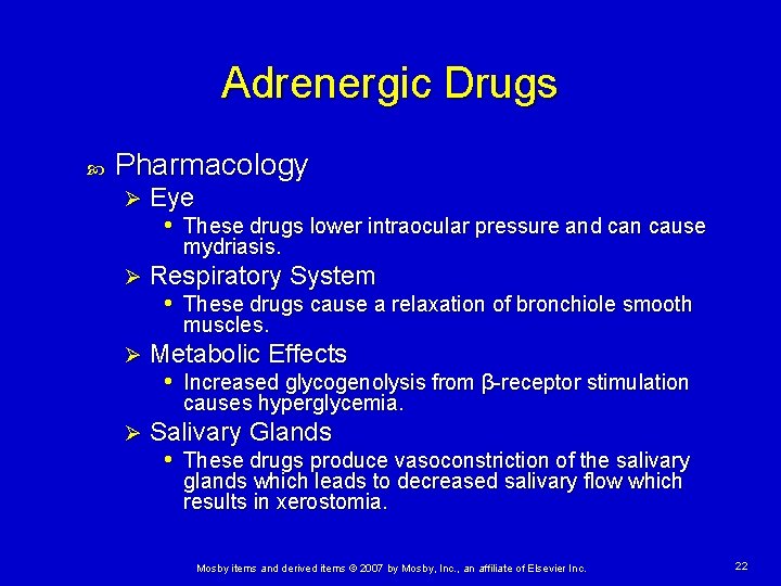 Adrenergic Drugs Pharmacology Ø Eye • These drugs lower intraocular pressure and can cause