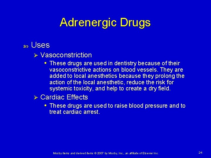 Adrenergic Drugs Uses Ø Vasoconstriction • These drugs are used in dentistry because of Adrenergic Drugs Uses Ø Vasoconstriction • These drugs are used in dentistry because of