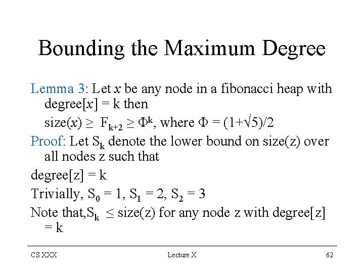 Bounding the Maximum Degree Lemma 3: Let x be any node in a fibonacci