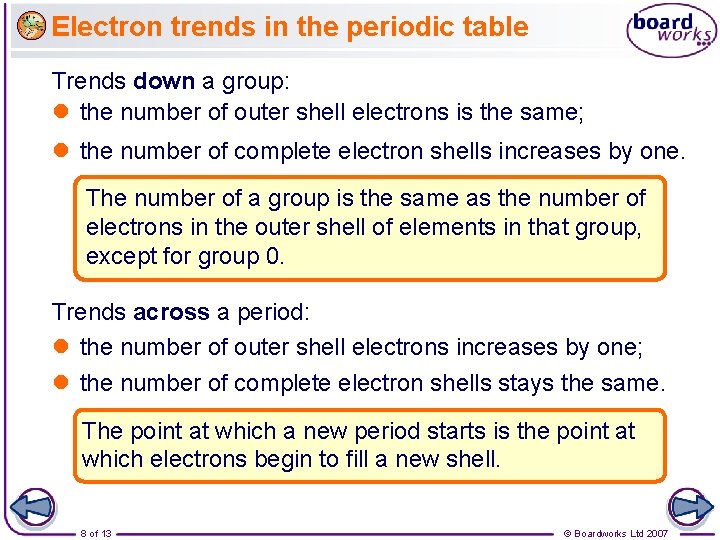 Electron trends in the periodic table Trends down a group: l the number of