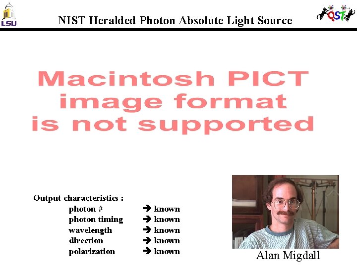 NIST Heralded Photon Absolute Light Source Output characteristics : photon # photon timing wavelength