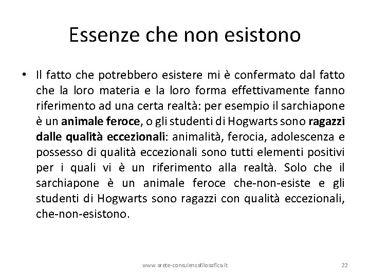 Essenze che non esistono • Il fatto che potrebbero esistere mi è confermato dal