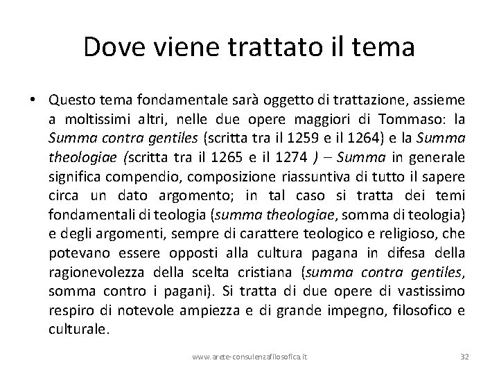Dove viene trattato il tema • Questo tema fondamentale sarà oggetto di trattazione, assieme