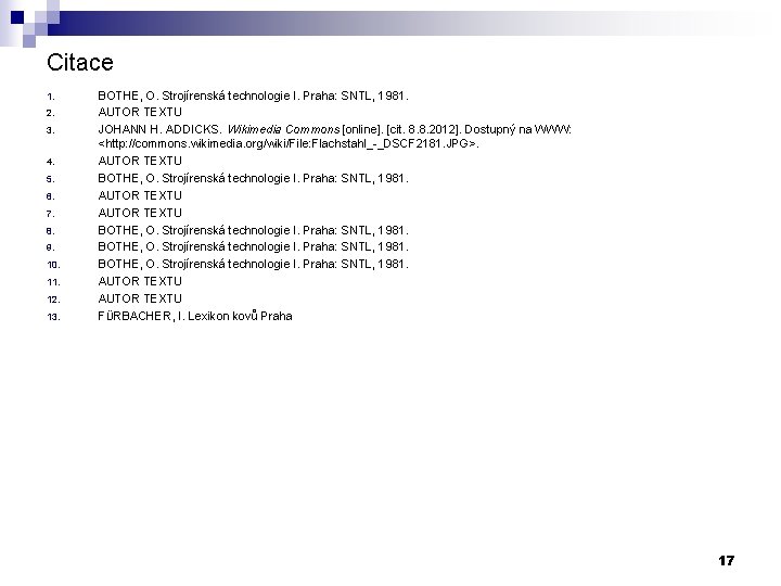 Citace 1. 2. 3. 4. 5. 6. 7. 8. 9. 10. 11. 12. 13.
