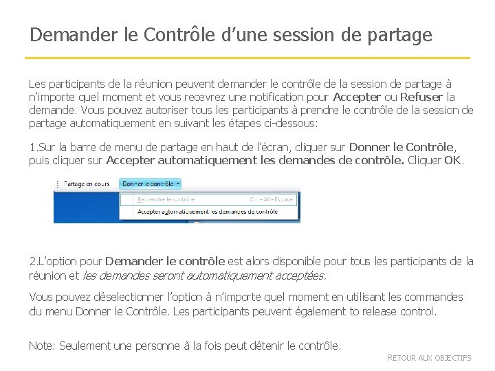 Demander le Contrôle d’une session de partage Les participants de la réunion peuvent demander