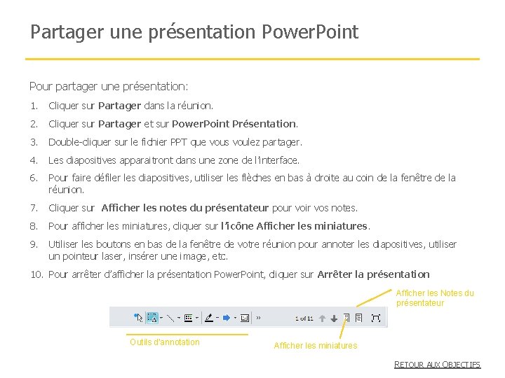 Partager une présentation Power. Point Pour partager une présentation: 1. Cliquer sur Partager dans