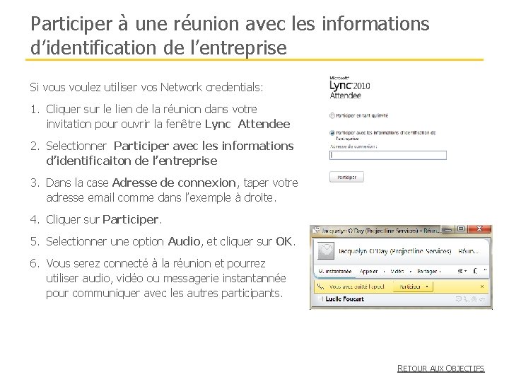 Participer à une réunion avec les informations d’identification de l’entreprise Si vous voulez utiliser