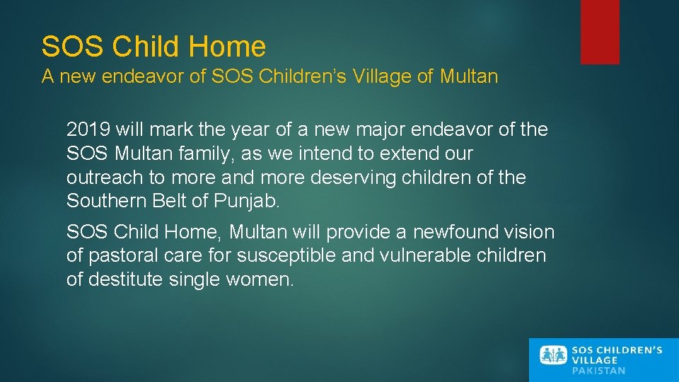 SOS Child Home A new endeavor of SOS Children’s Village of Multan 2019 will