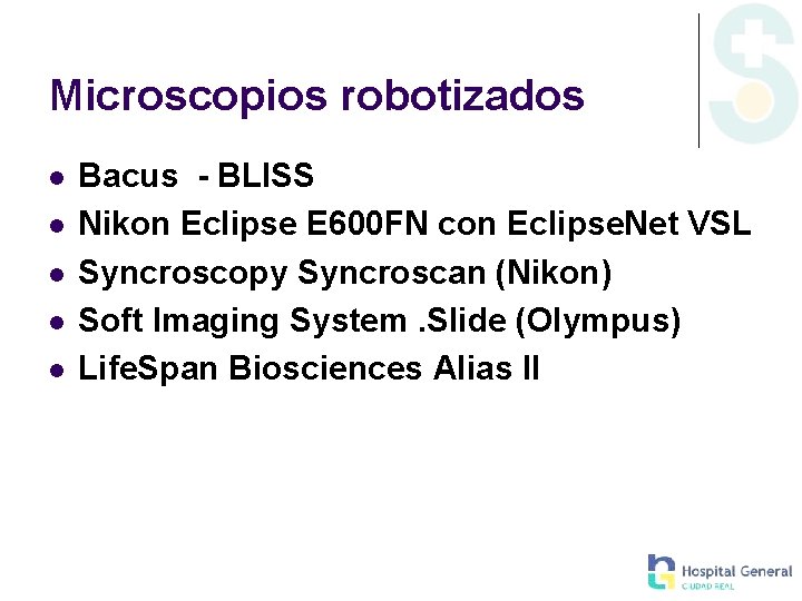 Microscopios robotizados l l l Bacus - BLISS Nikon Eclipse E 600 FN con