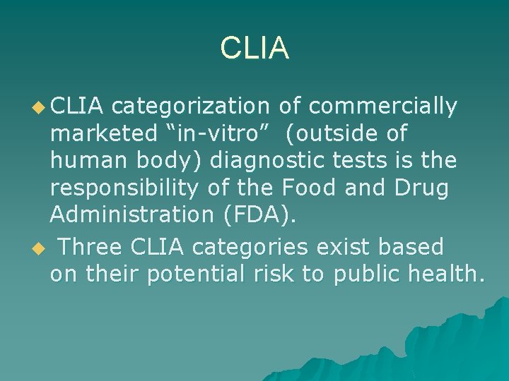 CLIA u CLIA categorization of commercially marketed “in-vitro” (outside of human body) diagnostic tests