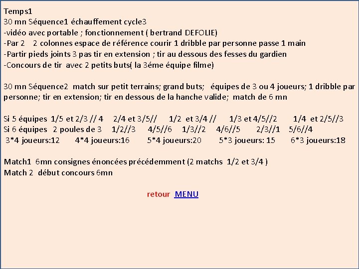 Temps 1 30 mn Séquence 1 échauffement cycle 3 ‐vidéo avec portable ; fonctionnement