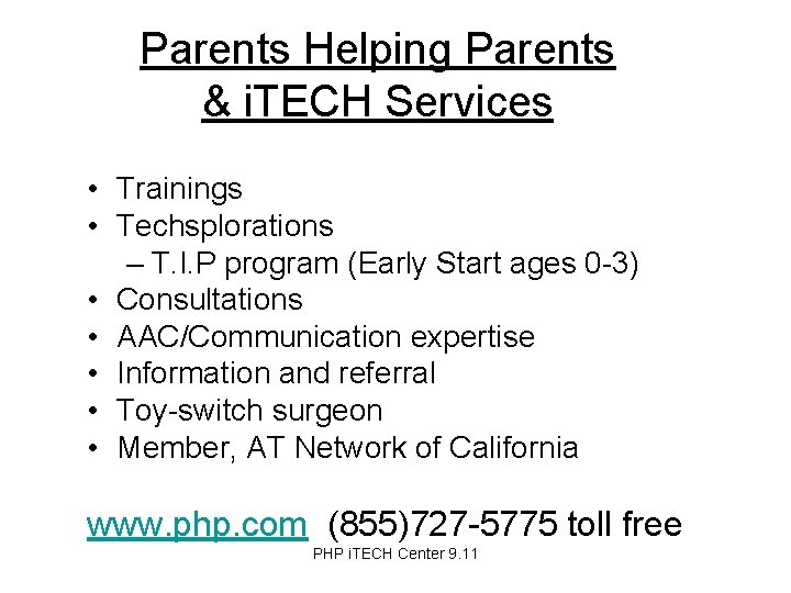 Parents Helping Parents & i. TECH Services • Trainings • Techsplorations – T. I.