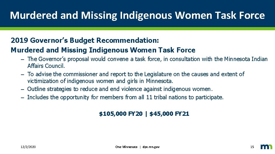Murdered and Missing Indigenous Women Task Force 2019 Governor’s Budget Recommendation: Murdered and Missing