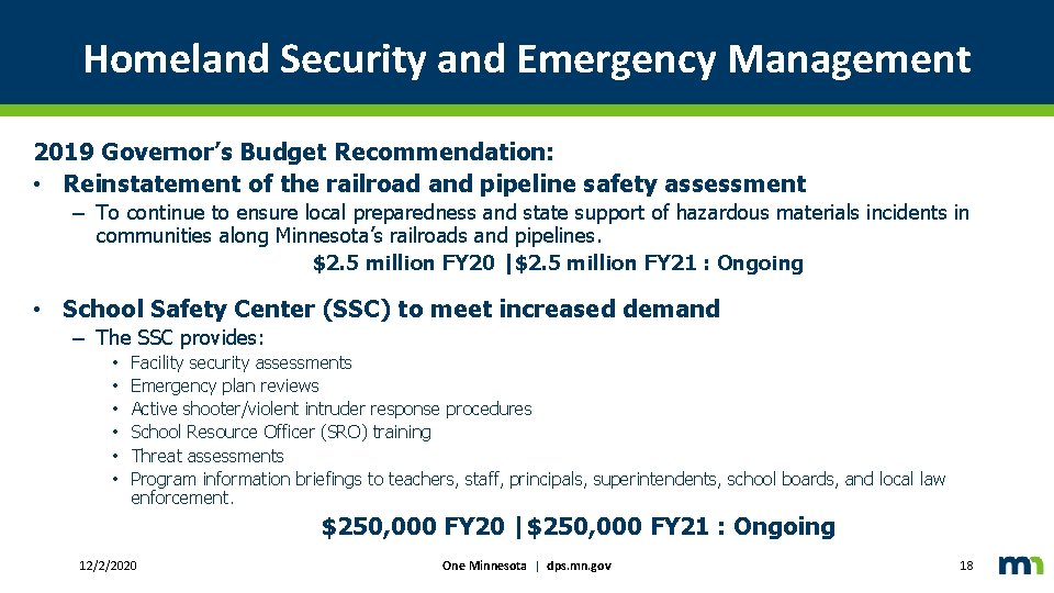 Homeland Security and Emergency Management 2019 Governor’s Budget Recommendation: • Reinstatement of the railroad