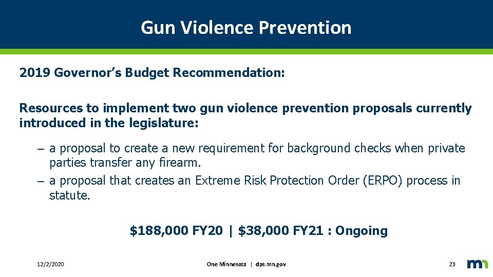 Gun Violence Prevention 2019 Governor’s Budget Recommendation: Resources to implement two gun violence prevention