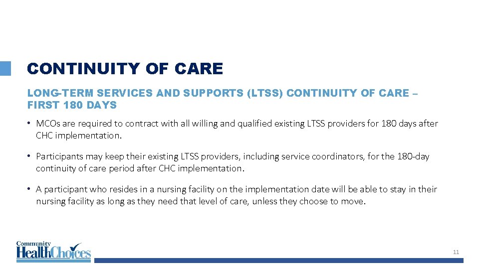 CONTINUITY OF CARE LONG-TERM SERVICES AND SUPPORTS (LTSS) CONTINUITY OF CARE – FIRST 180