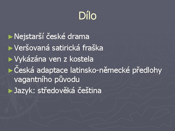 Dílo ► Nejstarší české drama ► Veršovaná satirická fraška ► Vykázána ven z kostela