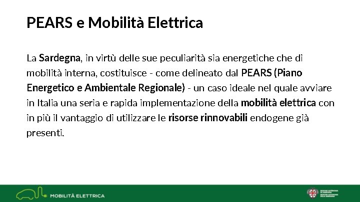 PEARS e Mobilità Elettrica La Sardegna, in virtù delle sue peculiarità sia energetiche di