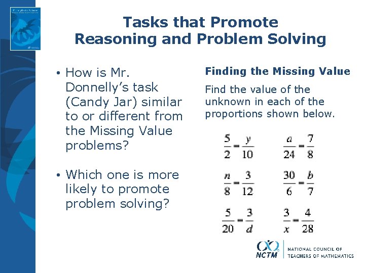 Tasks that Promote Reasoning and Problem Solving • How is Mr. Donnelly’s task (Candy