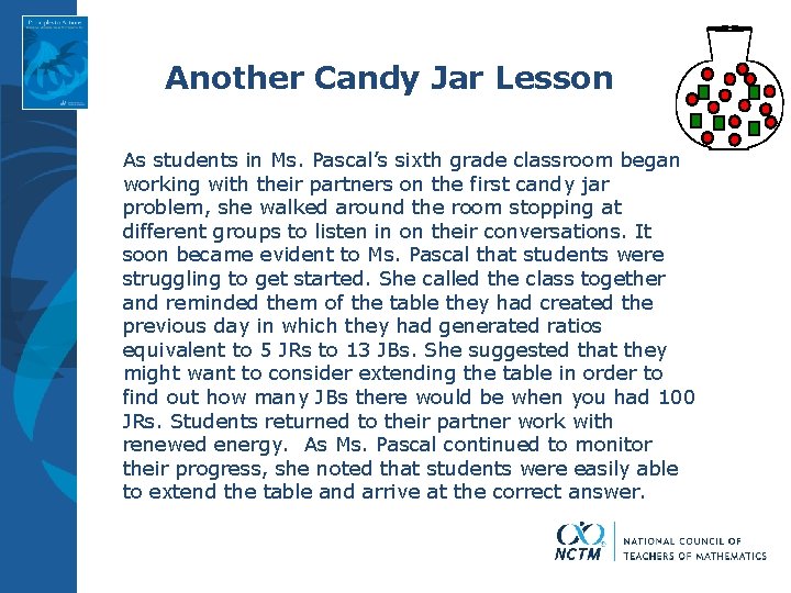 Another Candy Jar Lesson As students in Ms. Pascal’s sixth grade classroom began working