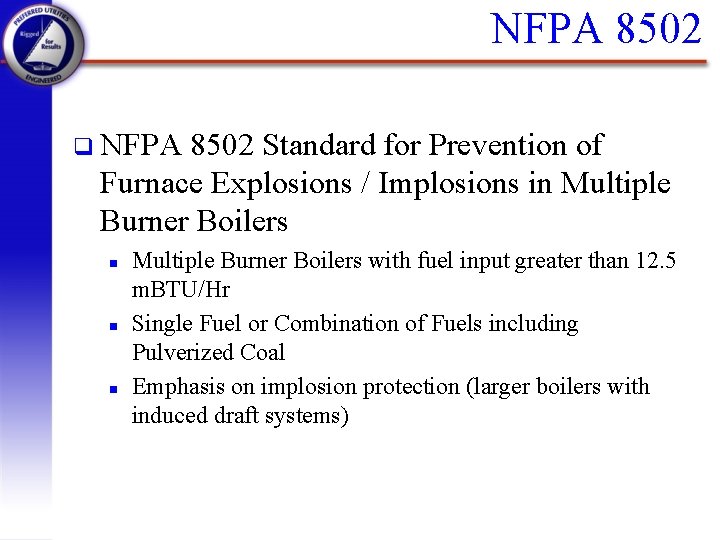 NFPA 8502 q NFPA 8502 Standard for Prevention of Furnace Explosions / Implosions in