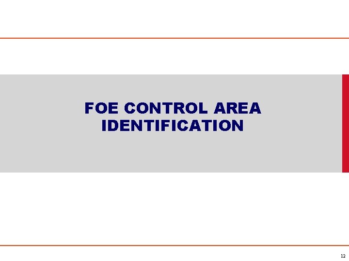 FOE CONTROL AREA IDENTIFICATION 12 