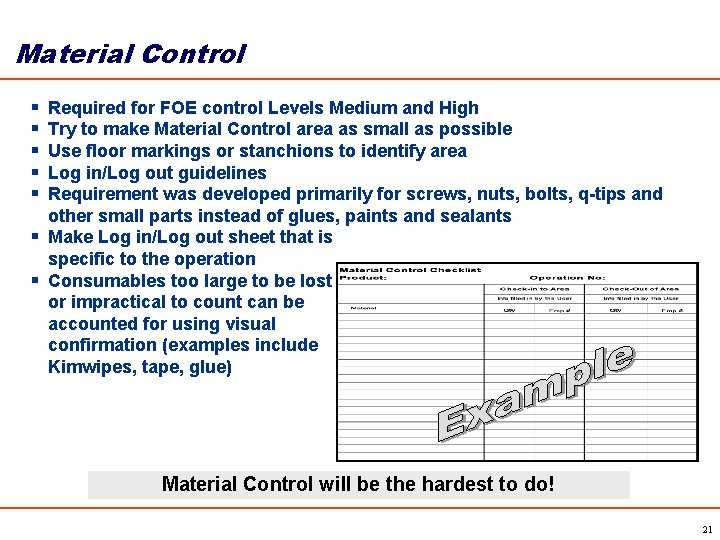 Material Control § § § Required for FOE control Levels Medium and High Try