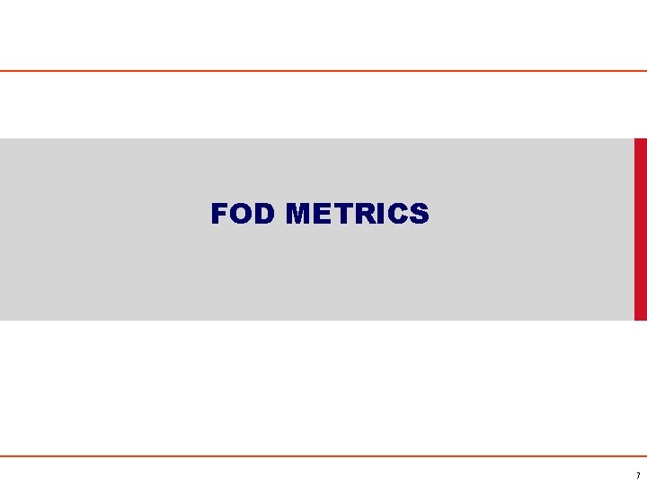 FOD METRICS 7 