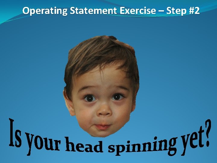 Operating Statement Exercise – Step #2 