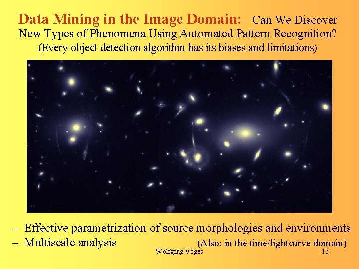 Data Mining in the Image Domain: Can We Discover New Types of Phenomena Using
