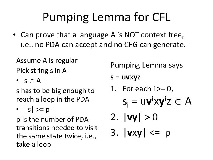 Pumping Lemma for CFL • Can prove that a language A is NOT context Pumping Lemma for CFL • Can prove that a language A is NOT context