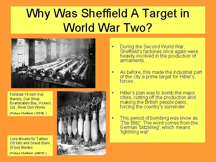 Why Was Sheffield A Target in World War Two? Finished 16 inch Gun Barrels,