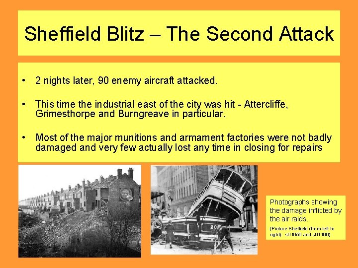 Sheffield Blitz – The Second Attack • 2 nights later, 90 enemy aircraft attacked.