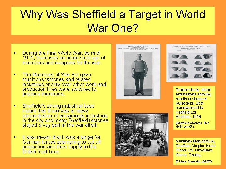 Why Was Sheffield a Target in World War One? • During the First World