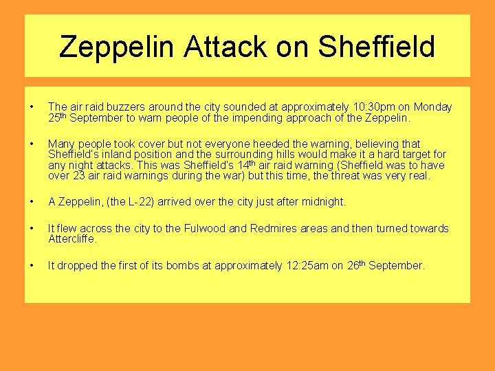 Zeppelin Attack on Sheffield • The air raid buzzers around the city sounded at