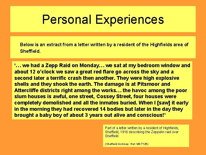 Personal Experiences Below is an extract from a letter written by a resident of