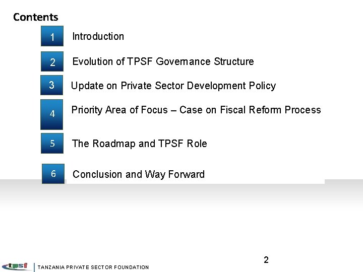 Contents 1 Introduction 2 Evolution of TPSF Governance Structure 3 Update on Private Sector