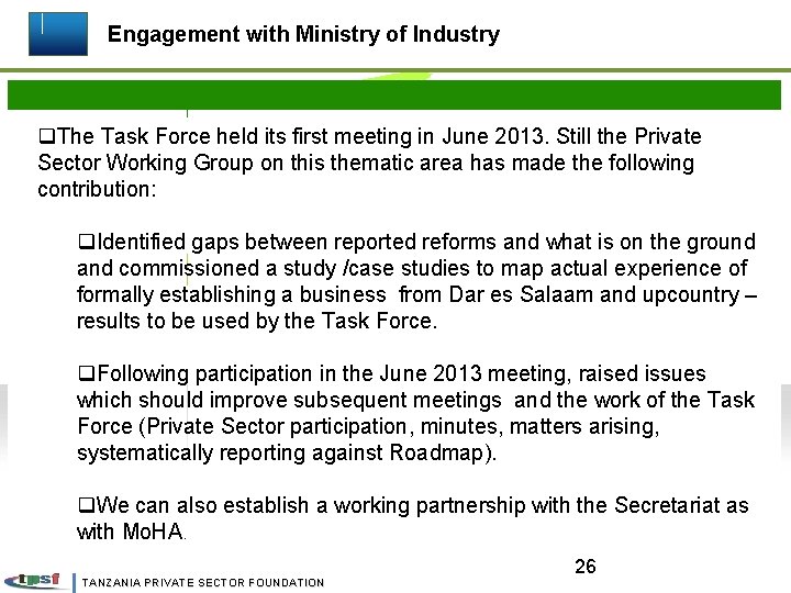 Engagement with Ministry of Industry q. The Task Force held its first meeting in