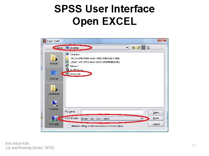 SPSS User Interface Open EXCEL Ann Arbor ASA 'Up and Running Series': SPSS 11