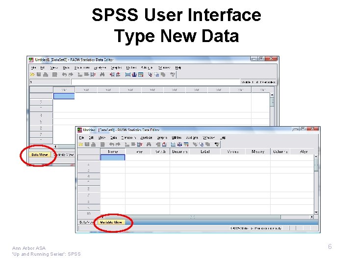 SPSS User Interface Type New Data Ann Arbor ASA 'Up and Running Series': SPSS