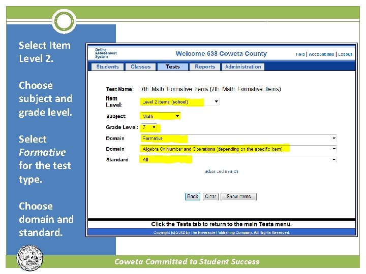 Select Item Level 2. Choose subject and grade level. Select Formative for the test