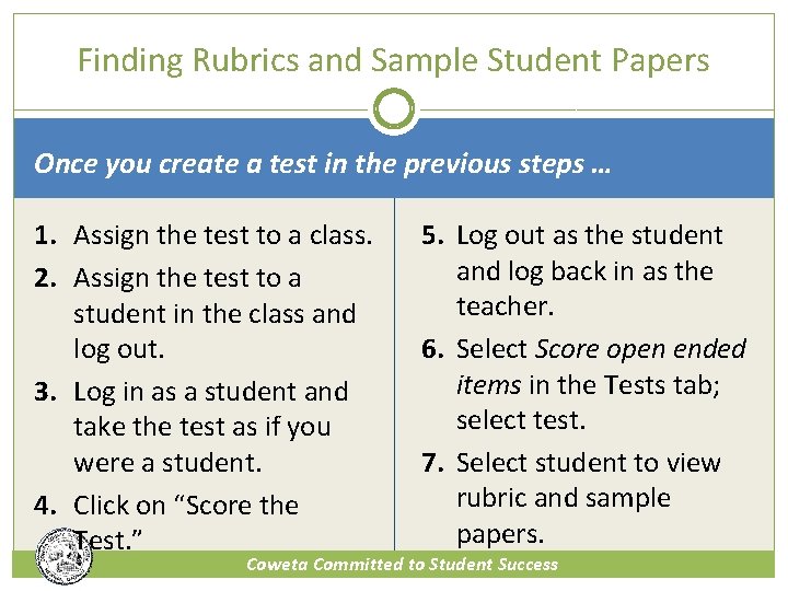 Finding Rubrics and Sample Student Papers Once you create a test in the previous