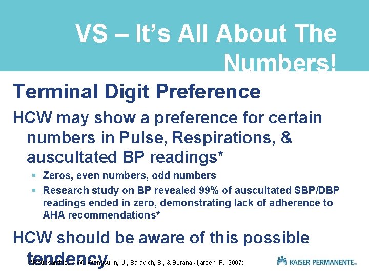 VS – It’s All About The Numbers! Terminal Digit Preference HCW may show a